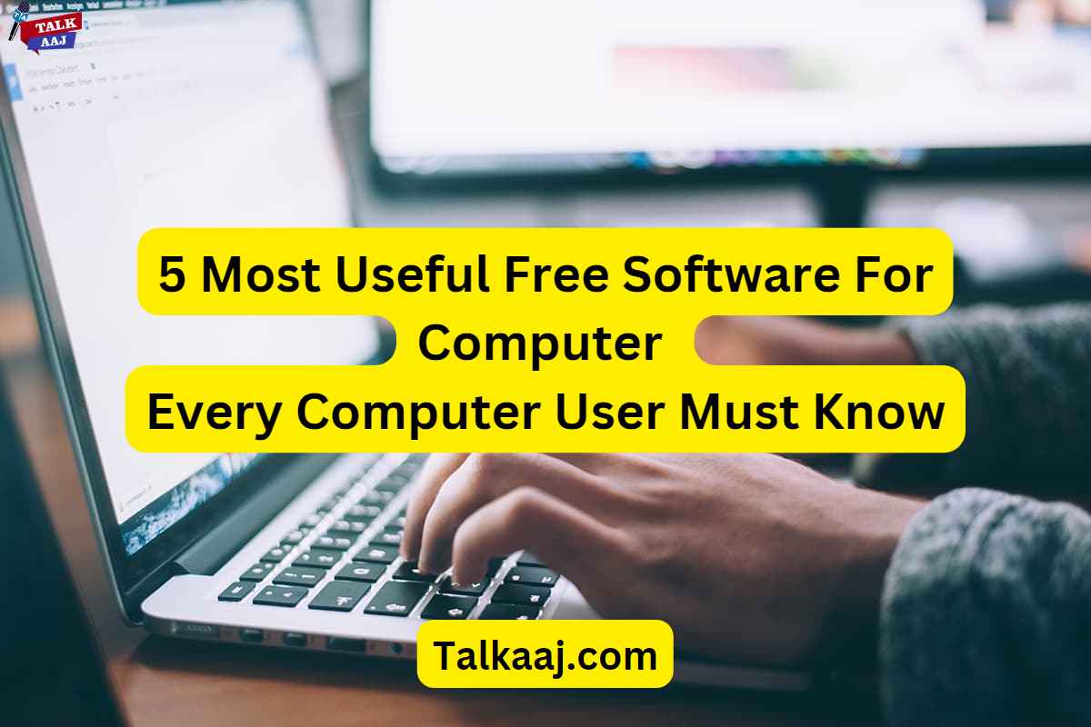 5 Most Useful Free Software For Computer | Every Computer User Must Know