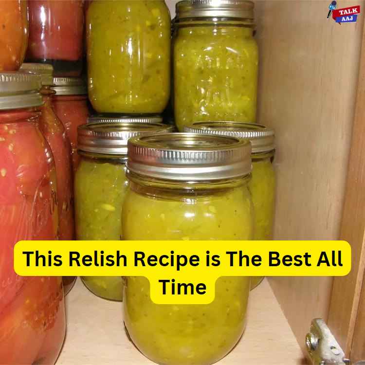 This Relish Recipe is The Best All Time