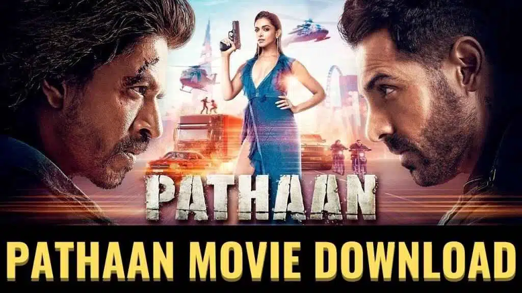 Pathan Movie Download FilmyZilla
