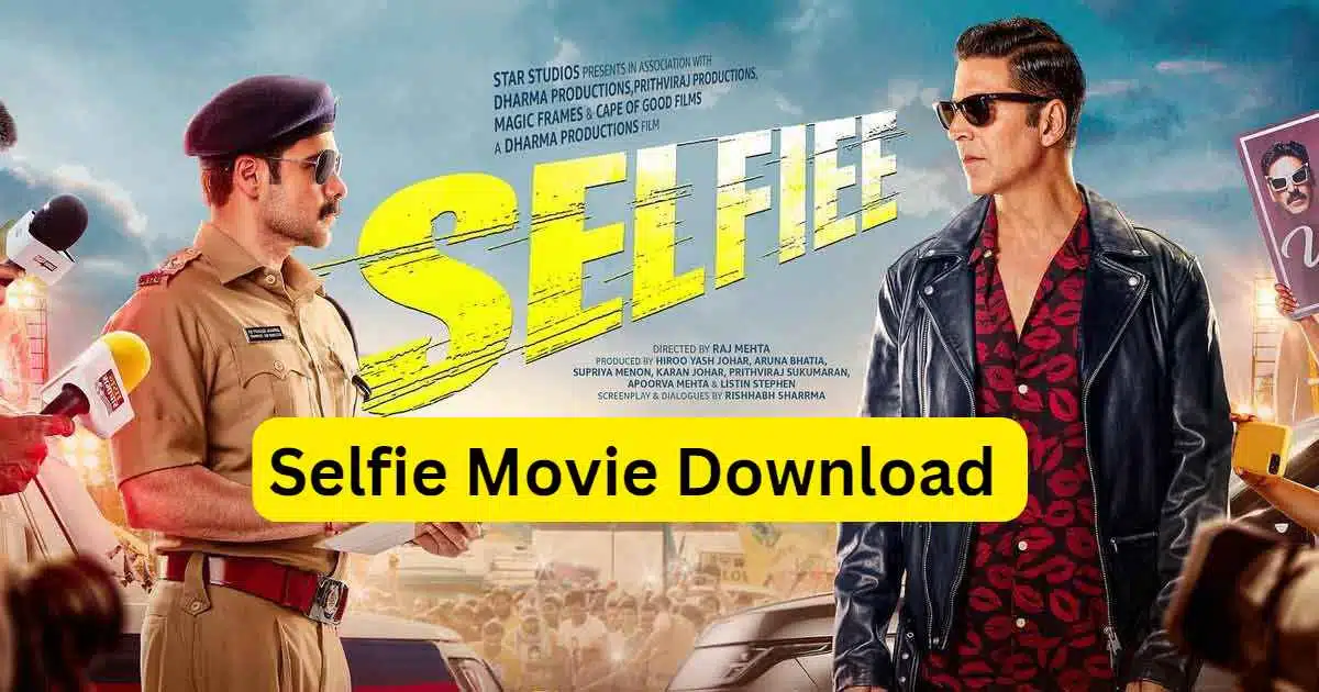 Selfie Movie Download