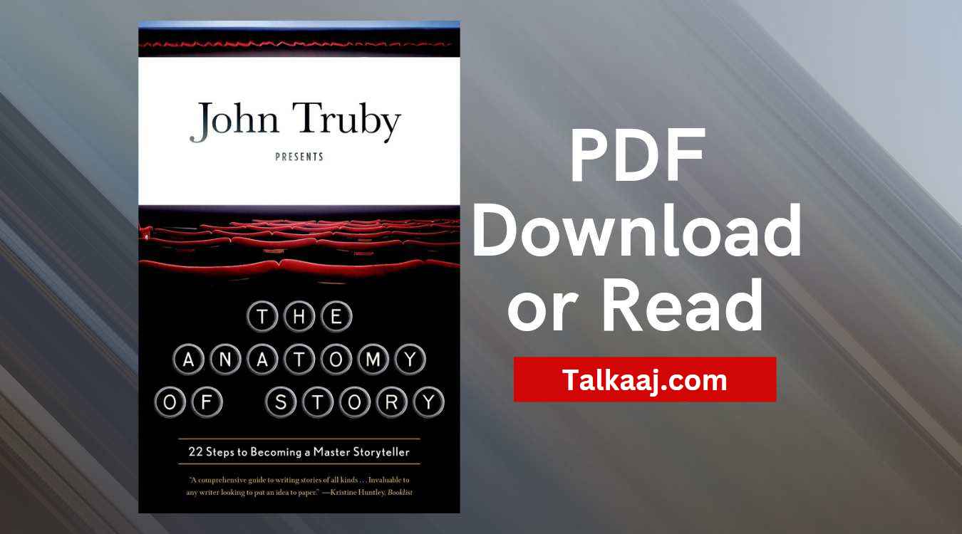 The Anatomy of Story by John Truby - Free PDF Download