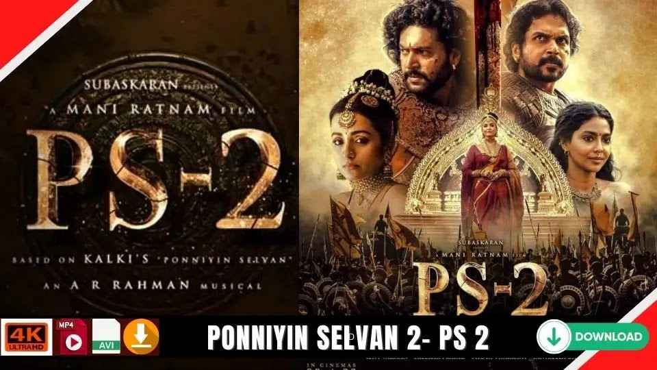 Download Ponniyin Selvan Part 2 2023