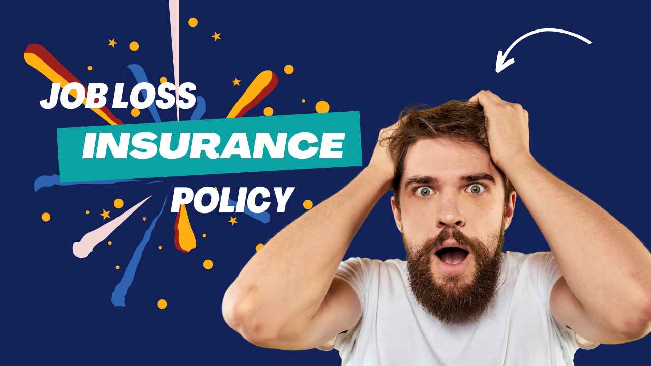 Job Loss Insurance Policy talkaaj