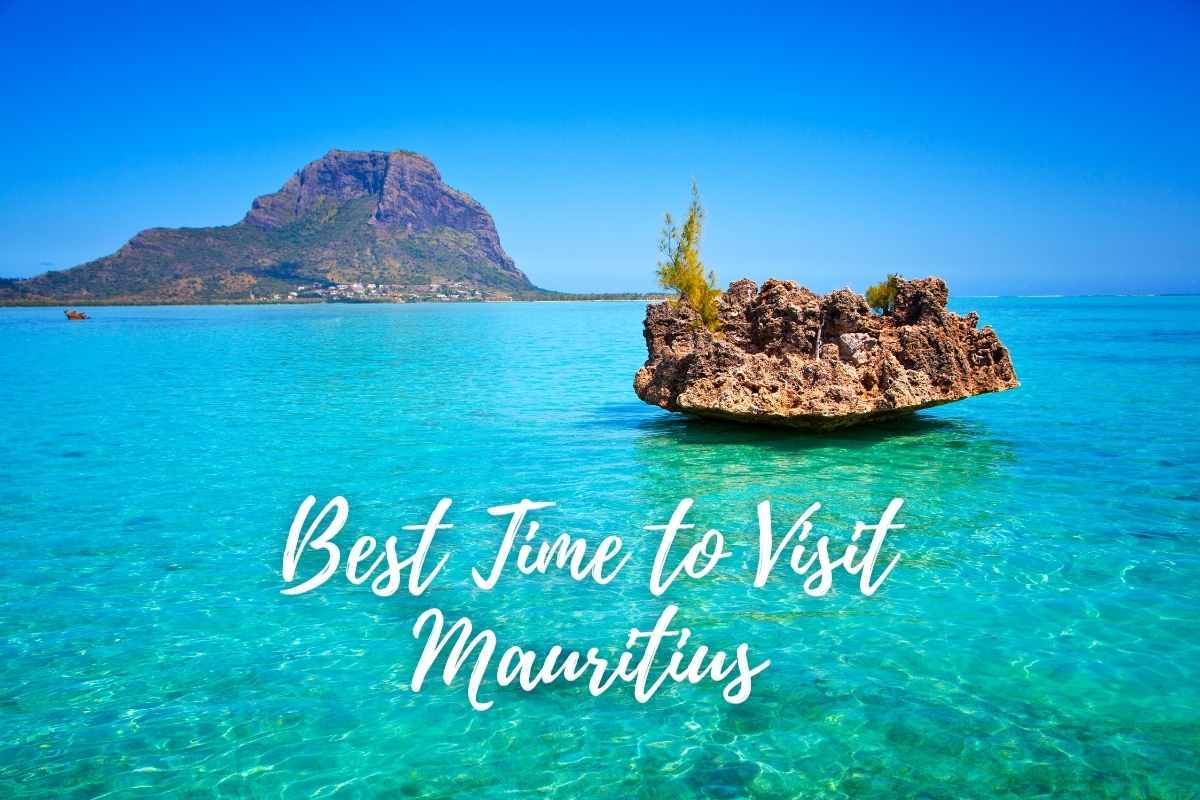 Exploring the Best Time to Visit Mauritius: A Comprehensive Guide-talkaaj