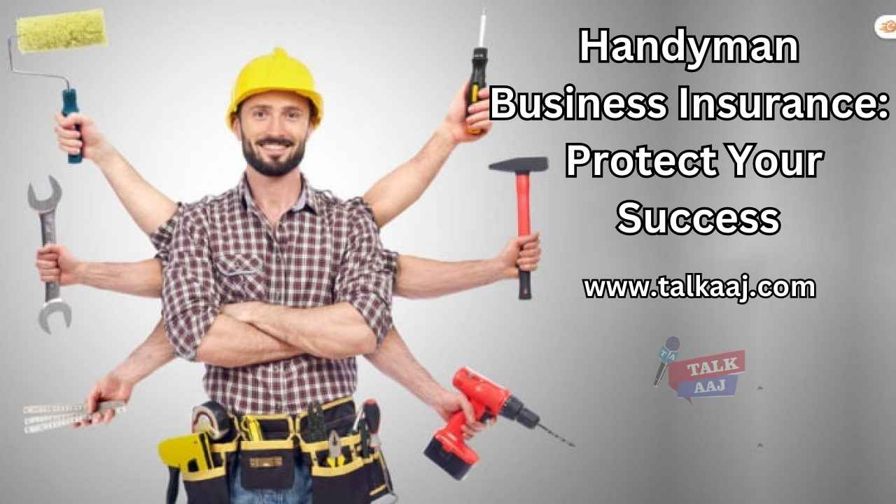 Handyman Business Insurance